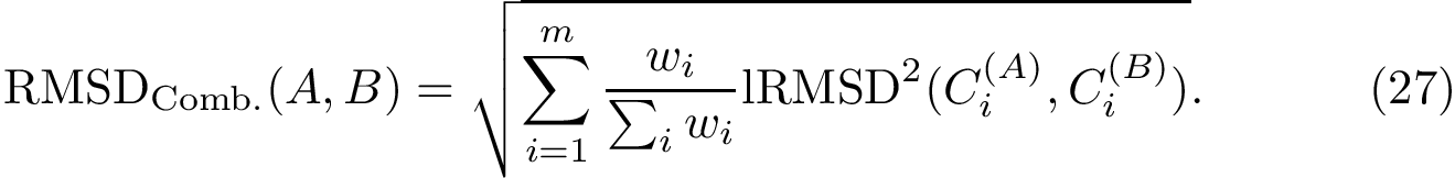 \begin{equation} \rmsdcomb{A}{B} = \sqrt{ \sum_{i=1}^m \frac{w_i}{\sum_i w_i} \lrmsds{ \motifacc{i}}{\motifbcc{i}} }. \end{equation}