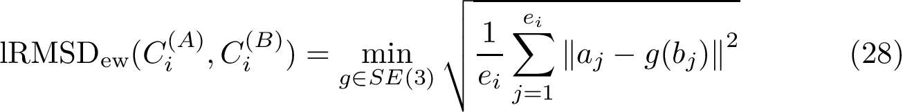 \begin{align} \lrmsdew{\motifacc{i}}{\motifbcc{i}} &= \min_{g\in SE(3)} \sqrt{\frac{1}{e_i} \sum_{j=1}^{e_i} \vvnorm{a_j - g(b_j)}^2 } \end{align}