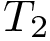 $ \tedg{T_1}{T_2} = |T_1 \Delta^{g} T_2| = |T_1|+|T_2| -2|T_1 \cap^{g} T_2| $