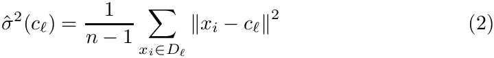 \begin{equation}\stdevdist* =  \frac{1}{n-1}\sum_{x_i\in D_\ell} \vvnorm{x_i - c_\ell}^2
\end{equation}