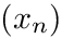 $(x_n)$