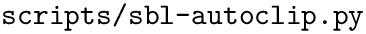 $\text{\texttt{scripts/sbl-autoclip.py}}$