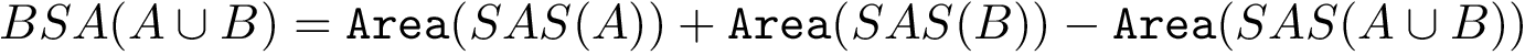 $BSA(A \cup B) = \marea{SAS(A)}+\marea{SAS(B)} - \marea{SAS(A\cup B)} $